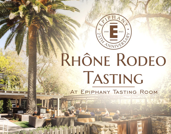 Epiphany Rhône Rodeo Tasting | Santa Ynez Valley Events